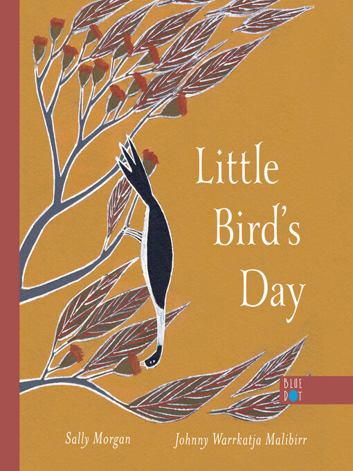 Title details for Little Bird's Day by Sally Morgan - Wait list